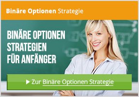 Binäre Optionen Strategie